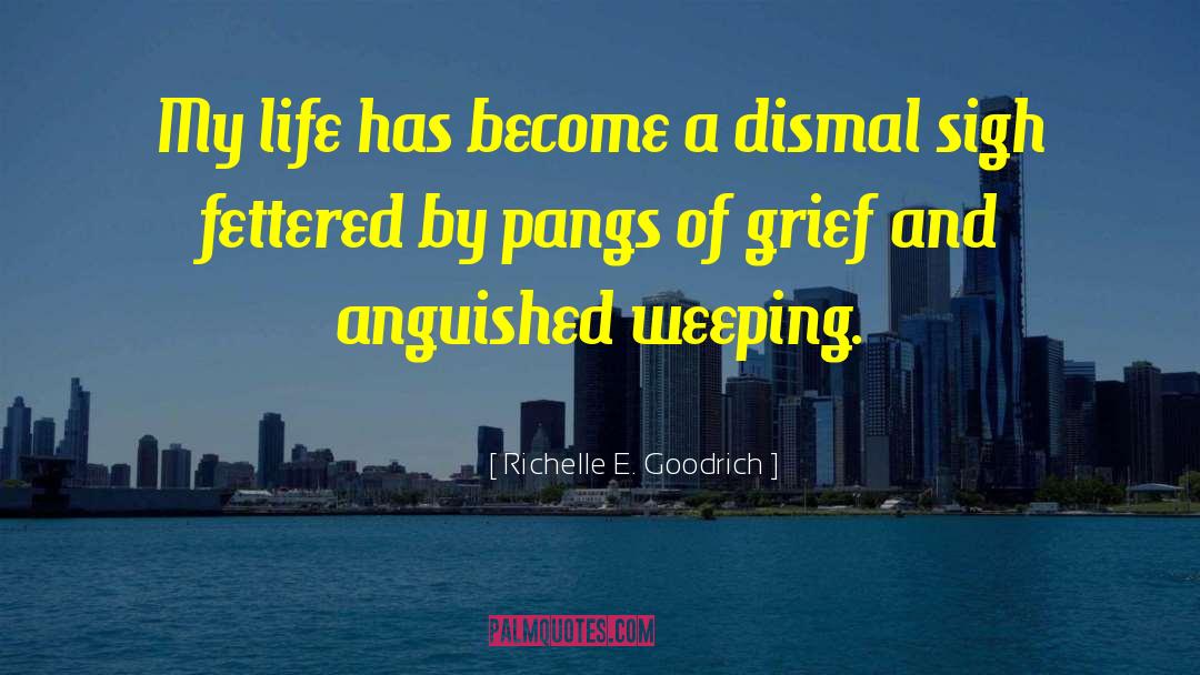 Anguished quotes by Richelle E. Goodrich