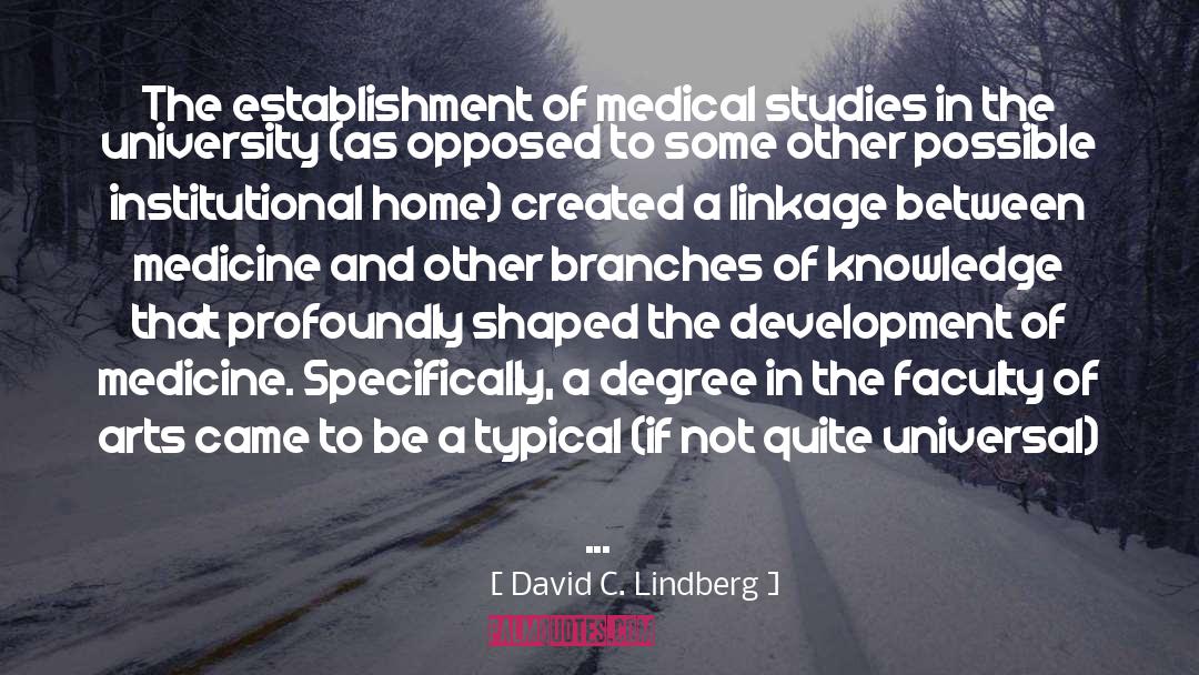 Anhui Medical University quotes by David C. Lindberg