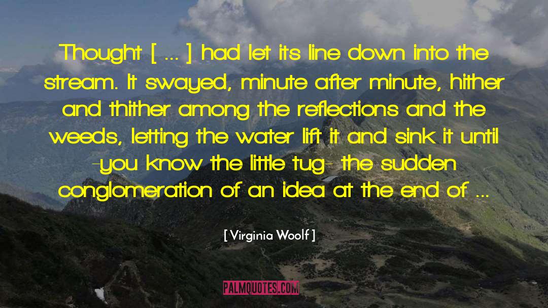 Anhyzer Line quotes by Virginia Woolf