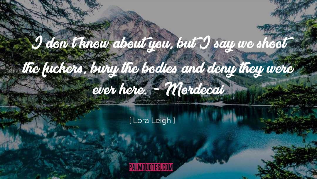 Anielewicz Mordecai quotes by Lora Leigh