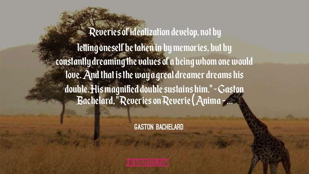 Anima quotes by Gaston Bachelard