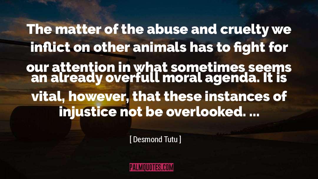 Animal Abuse quotes by Desmond Tutu