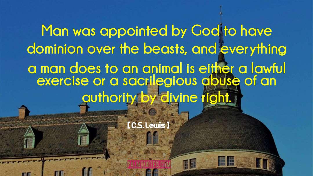 Animal Abuse quotes by C.S. Lewis