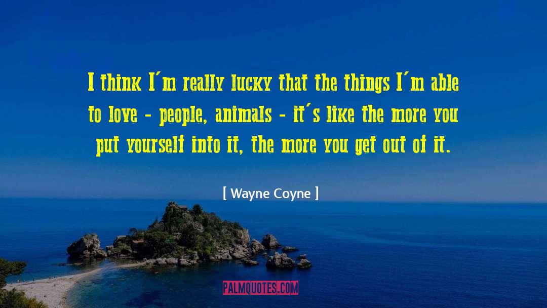 Animal Abuse quotes by Wayne Coyne