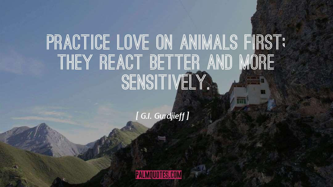 Animal Activist quotes by G.I. Gurdjieff