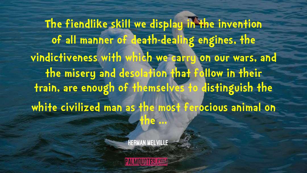 Animal Advocates quotes by Herman Melville