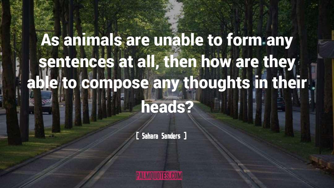 Animal Agriculture quotes by Sahara Sanders