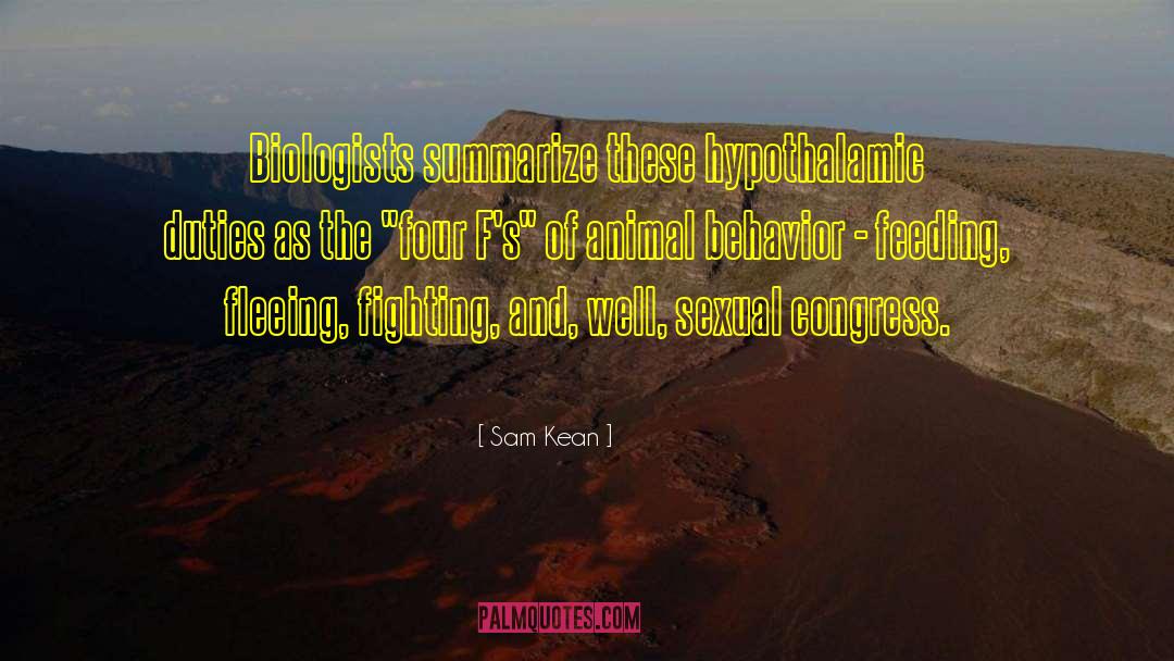 Animal Behavior quotes by Sam Kean