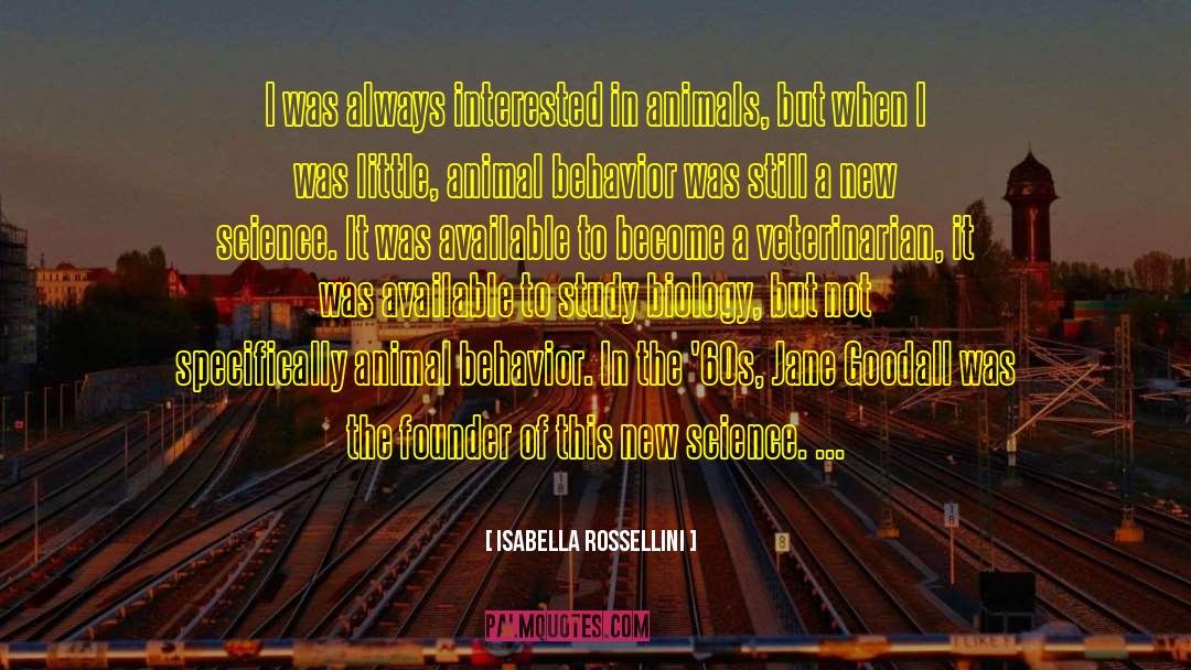Animal Behavior quotes by Isabella Rossellini