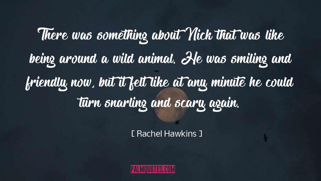 Animal Behaviour quotes by Rachel Hawkins