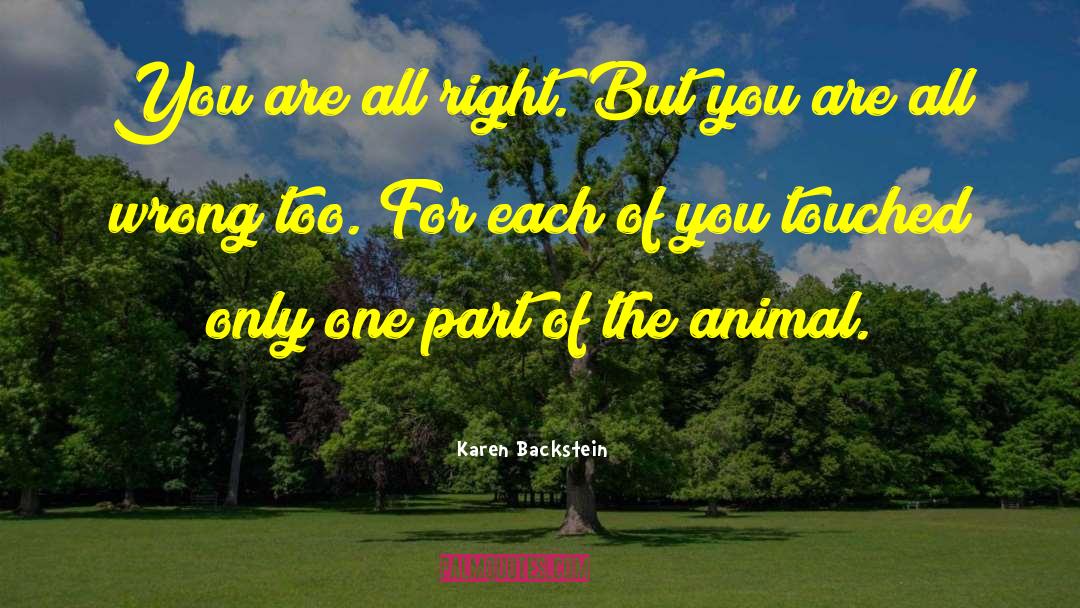 Animal Behaviour quotes by Karen Backstein