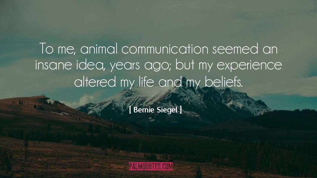 Animal Communication quotes by Bernie Siegel