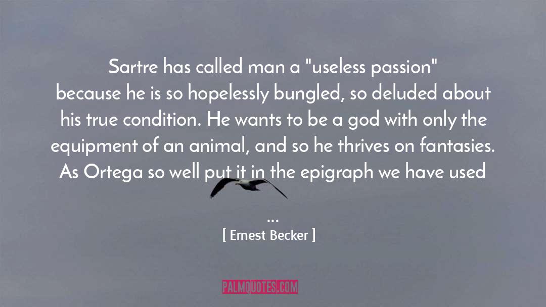 Animal Communicator quotes by Ernest Becker