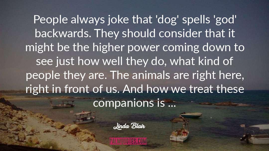 Animal Companions quotes by Linda Blair