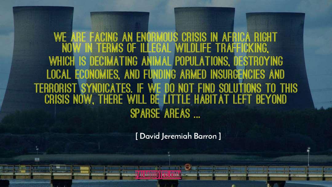 Animal Conservation quotes by David Jeremiah Barron