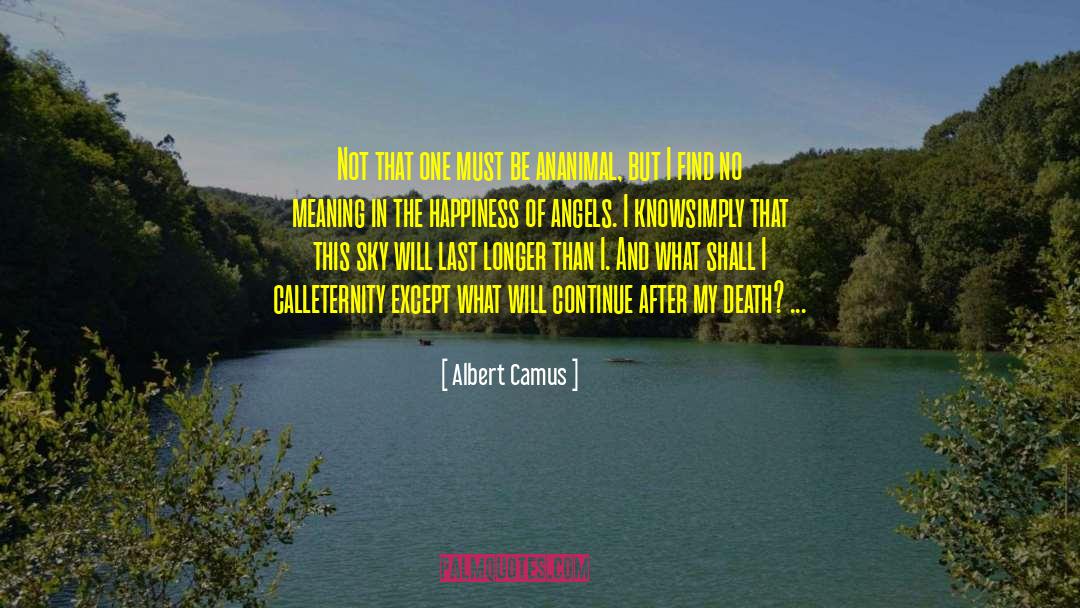 Animal Conservation quotes by Albert Camus