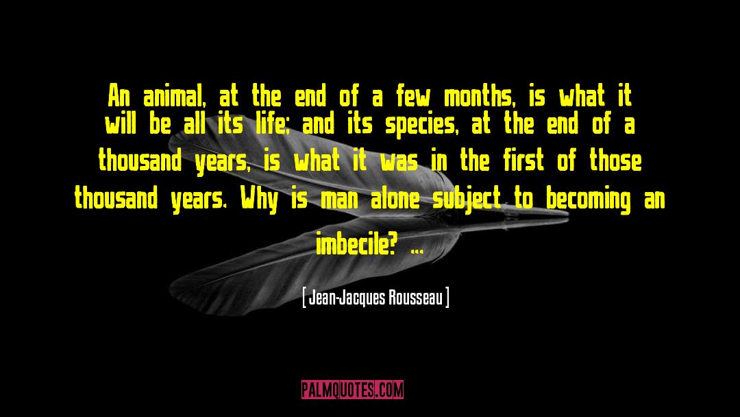 Animal Conservation quotes by Jean-Jacques Rousseau
