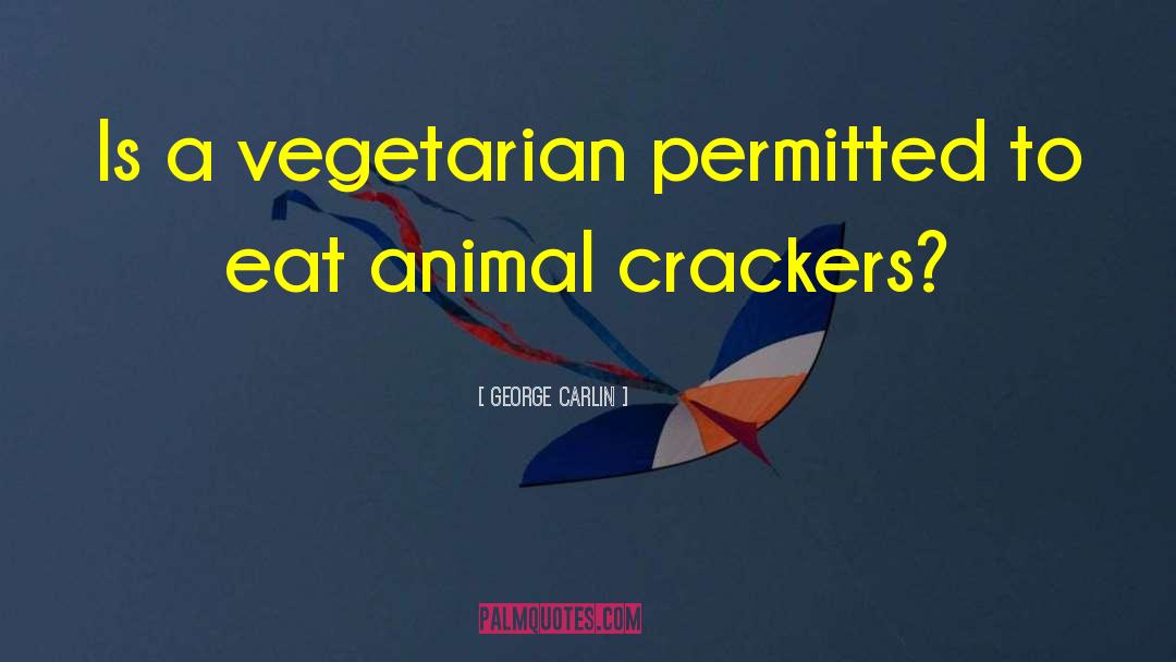 Animal Crackers Movie quotes by George Carlin