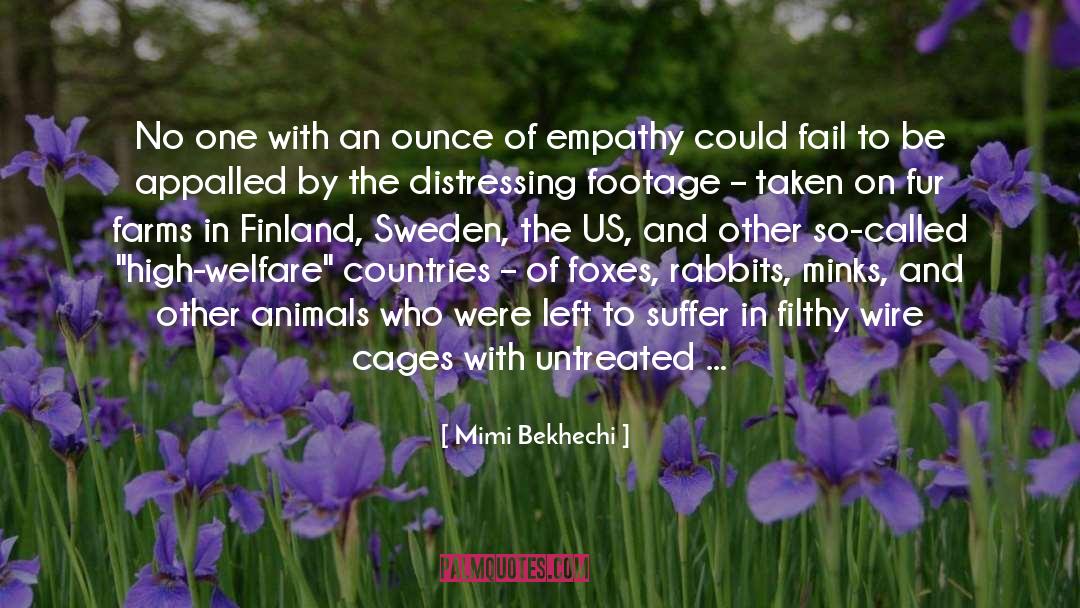 Animal Cruelty quotes by Mimi Bekhechi
