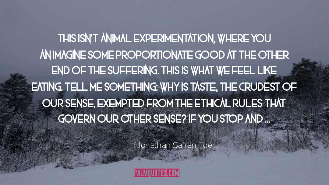 Animal Cruelty quotes by Jonathan Safran Foer