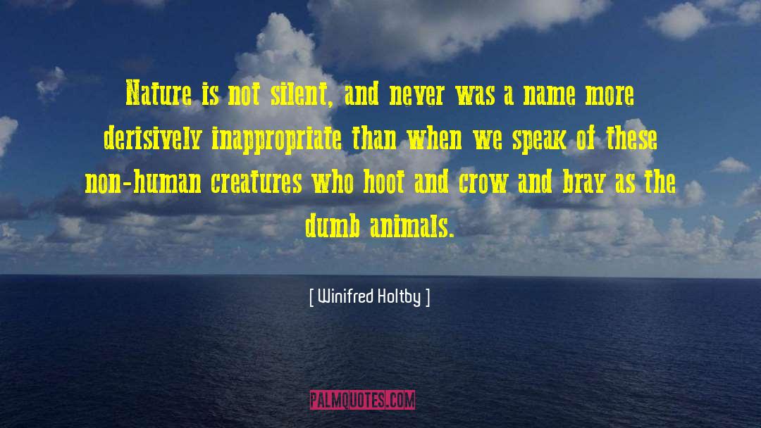 Animal Cruelty quotes by Winifred Holtby