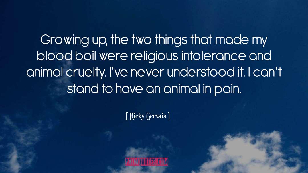 Animal Cruelty quotes by Ricky Gervais