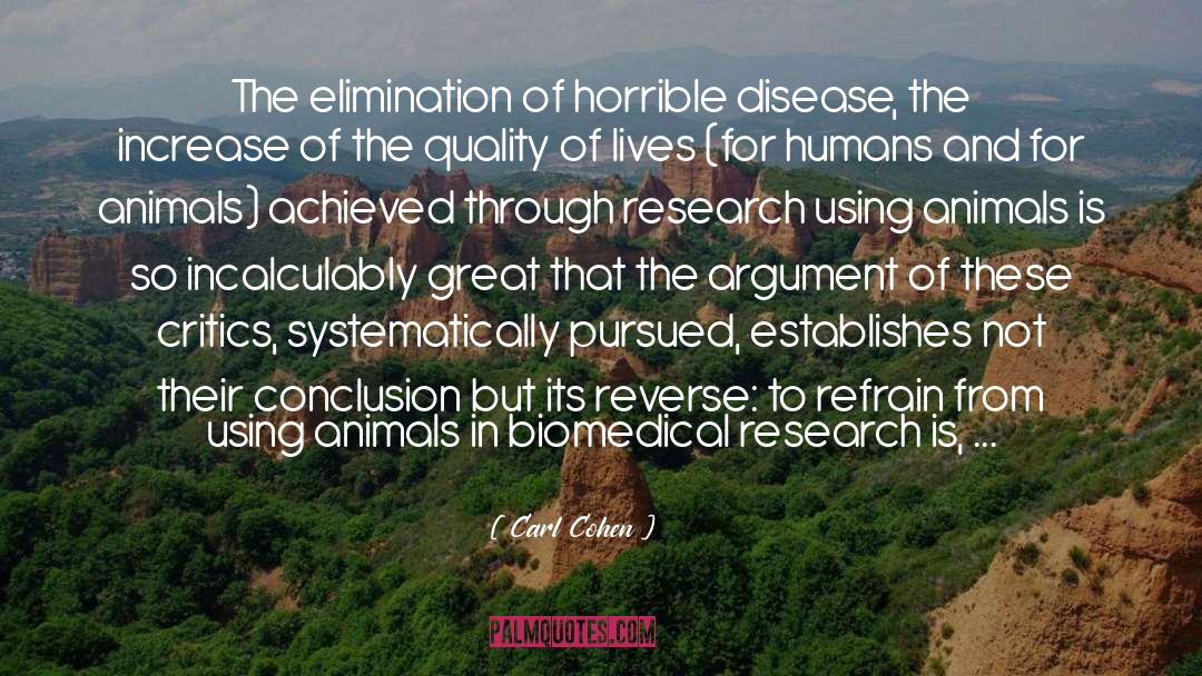 Animal Exploitation quotes by Carl Cohen