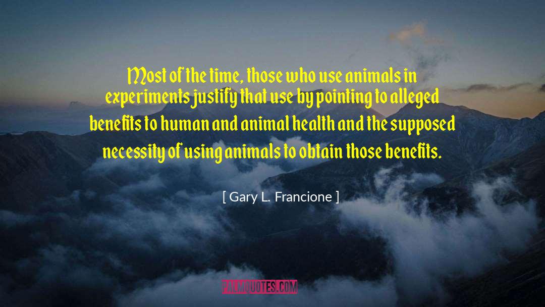Animal Fiction quotes by Gary L. Francione