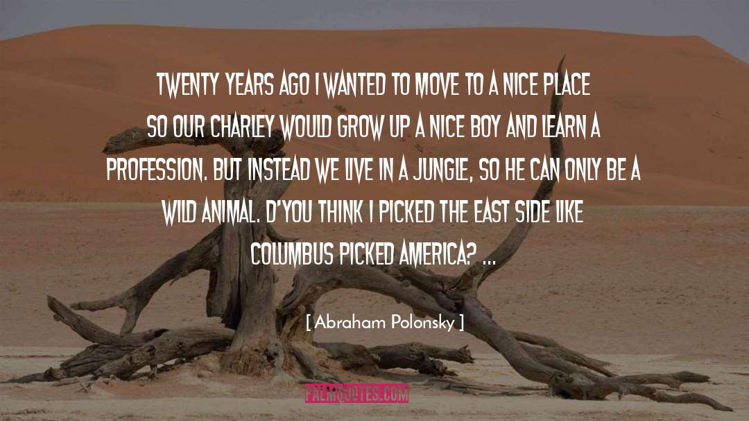 Animal Instinct quotes by Abraham Polonsky