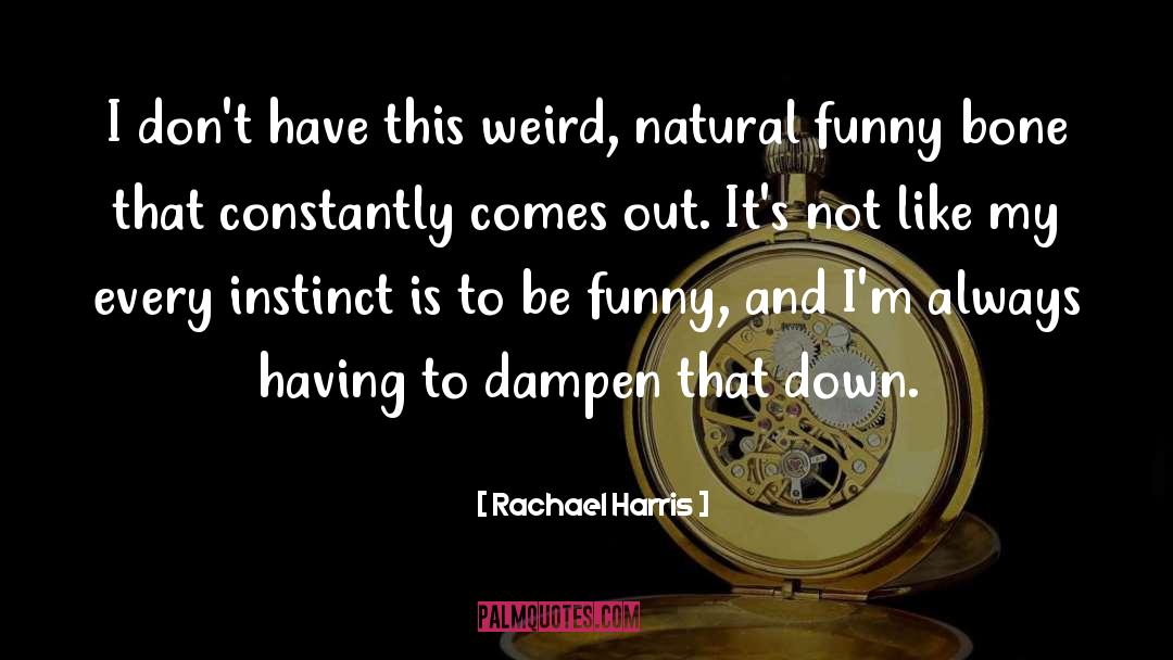 Animal Instinct quotes by Rachael Harris