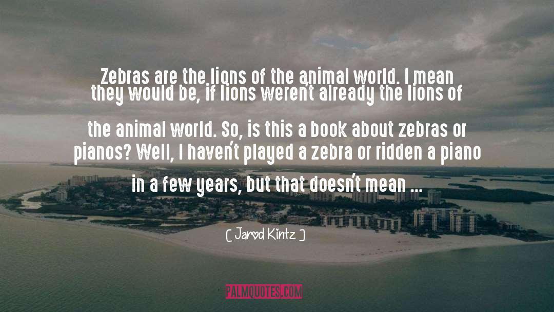 Animal Instinct quotes by Jarod Kintz