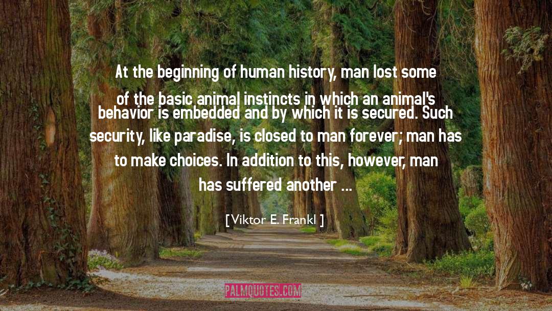 Animal Instincts quotes by Viktor E. Frankl