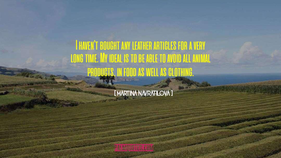 Animal Intelligence quotes by Martina Navratilova