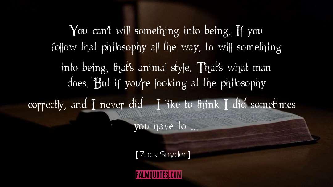 Animal Kingdom quotes by Zack Snyder