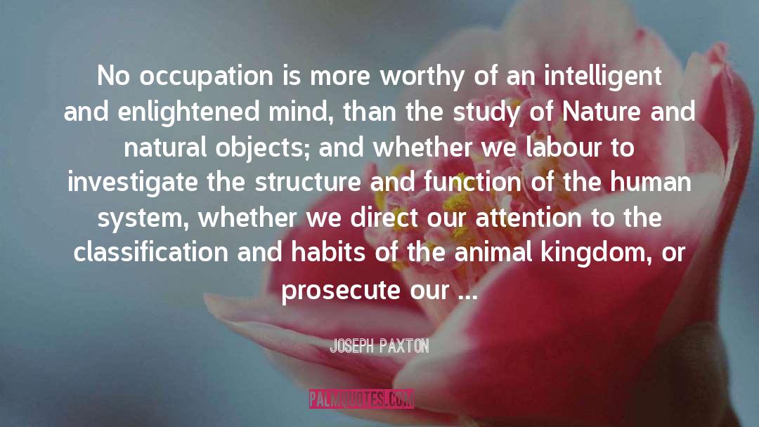 Animal Kingdom quotes by Joseph Paxton