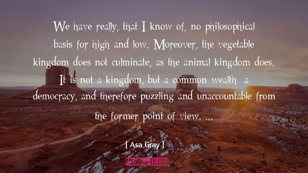 Animal Kingdom quotes by Asa Gray