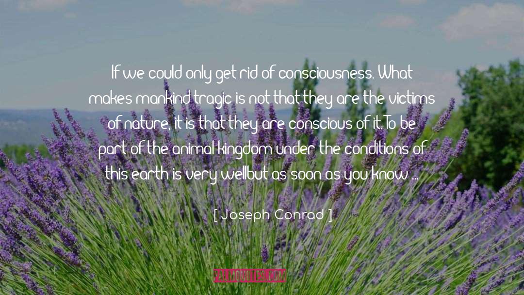 Animal Kingdom quotes by Joseph Conrad