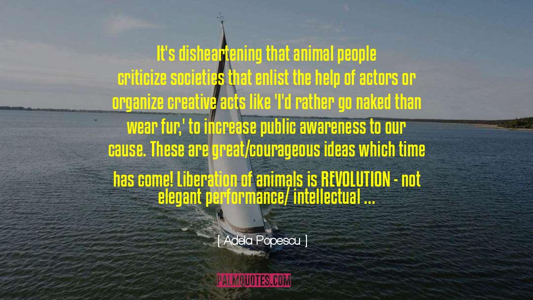 Animal Liberation Front quotes by Adela Popescu