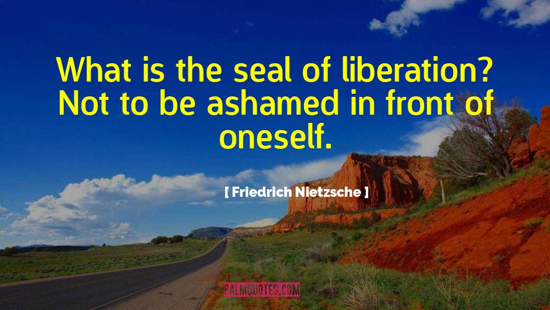 Animal Liberation Front quotes by Friedrich Nietzsche