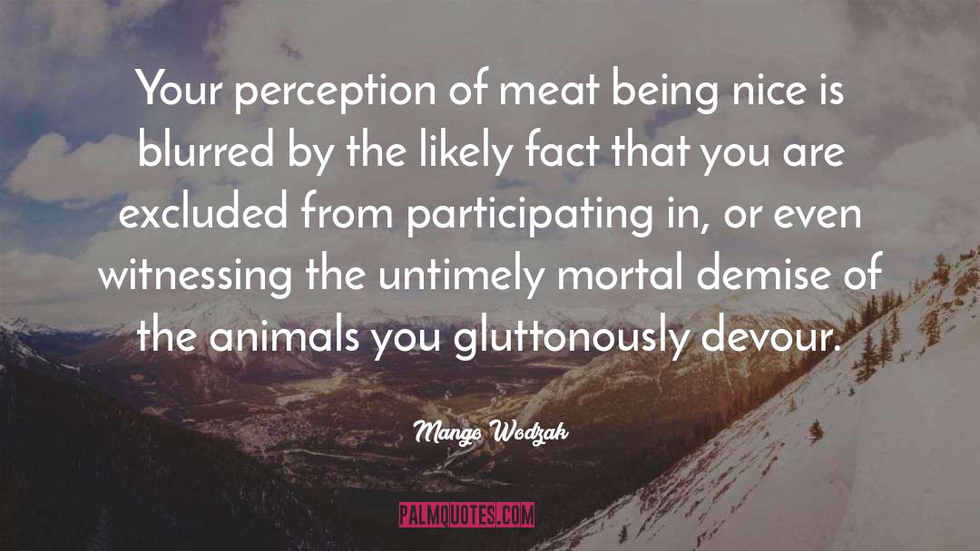 Animal Liberation quotes by Mango Wodzak