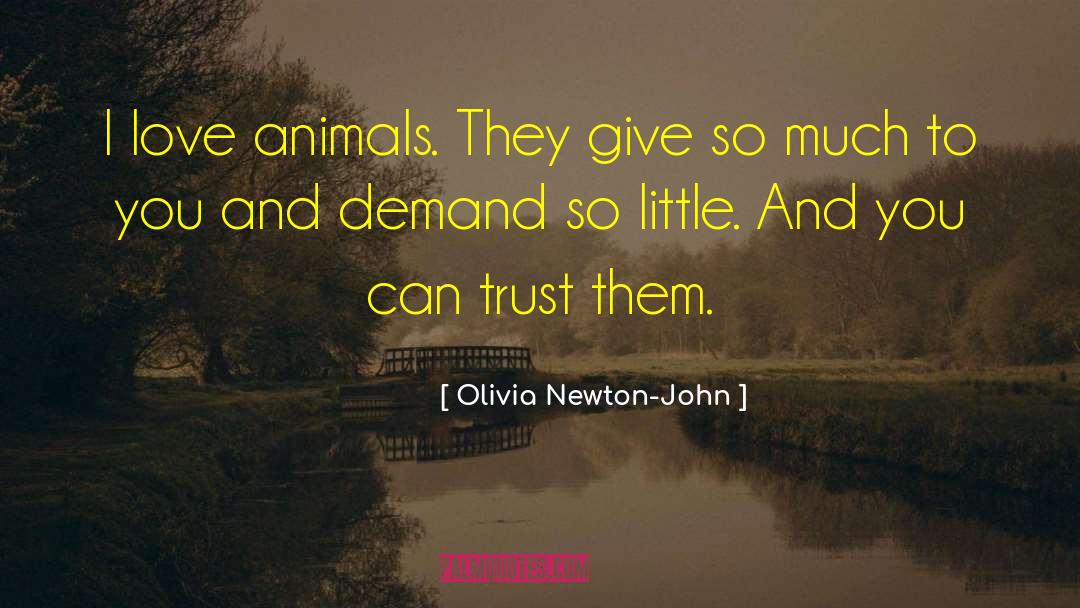 Animal Love quotes by Olivia Newton-John