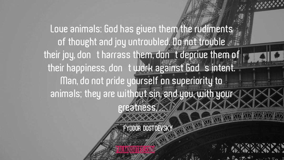 Animal Love quotes by Fyodor Dostoevsky