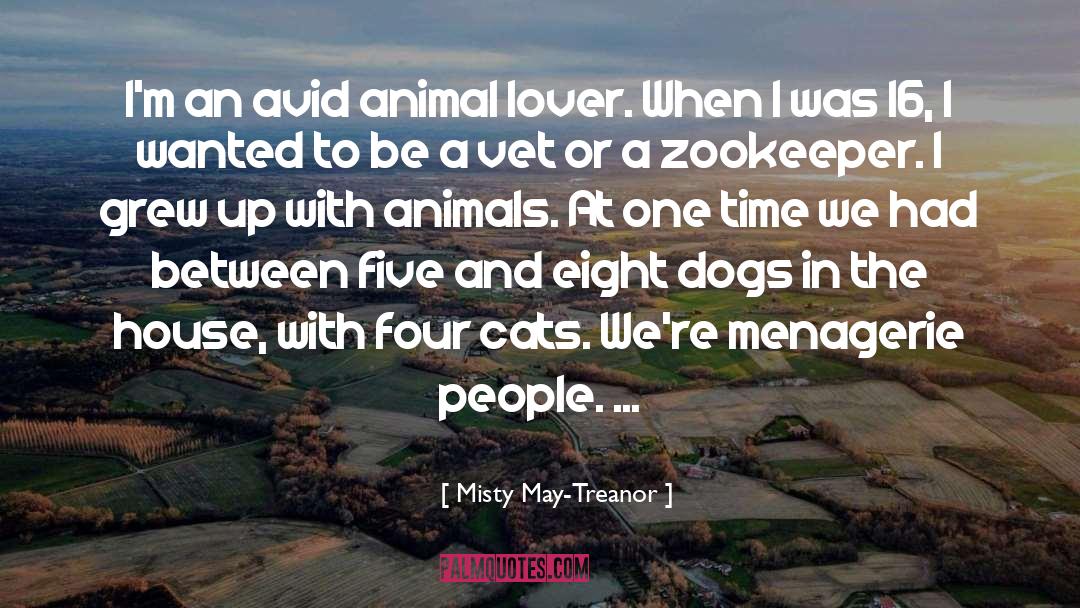 Animal Lover quotes by Misty May-Treanor