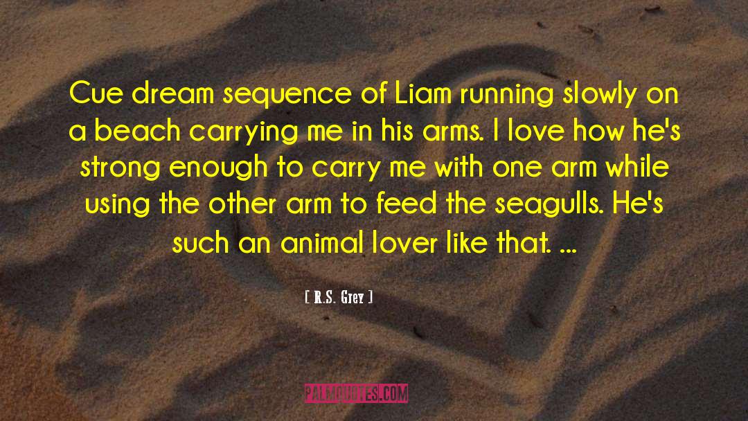 Animal Lover quotes by R.S. Grey