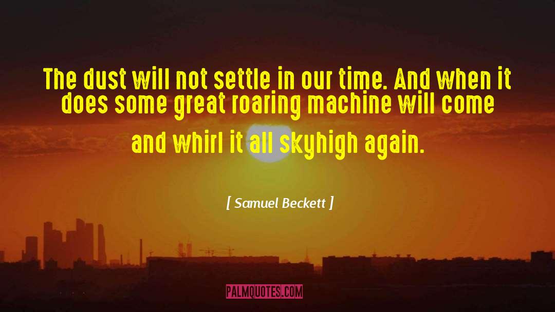 Animal Machines quotes by Samuel Beckett