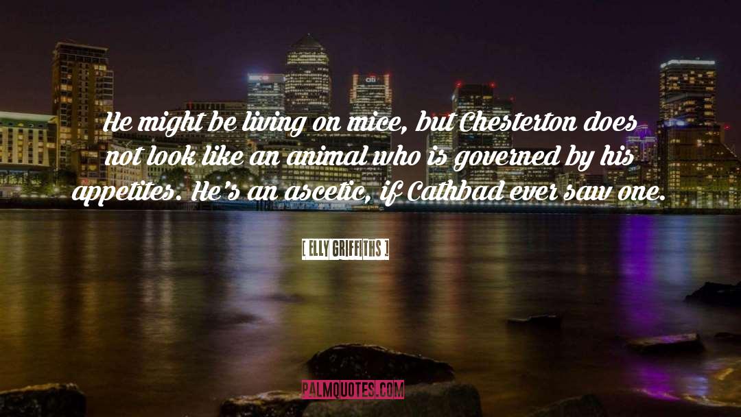 Animal Magnetism quotes by Elly Griffiths