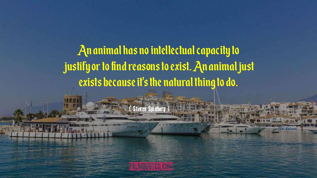 Animal Metaphor quotes by Steven Spielberg