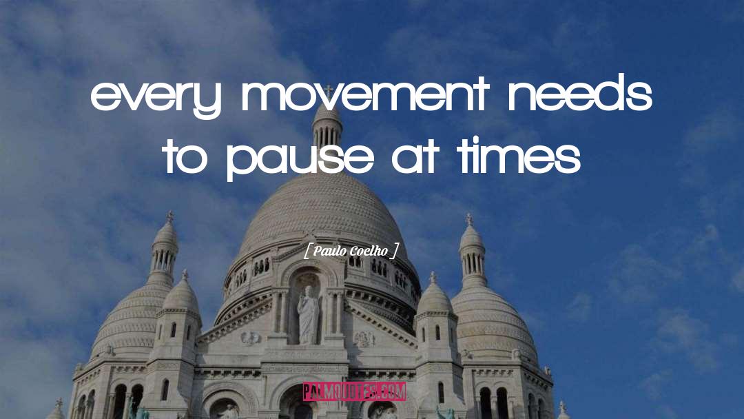 Animal Movement quotes by Paulo Coelho