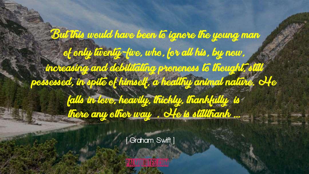 Animal Nature quotes by Graham Swift