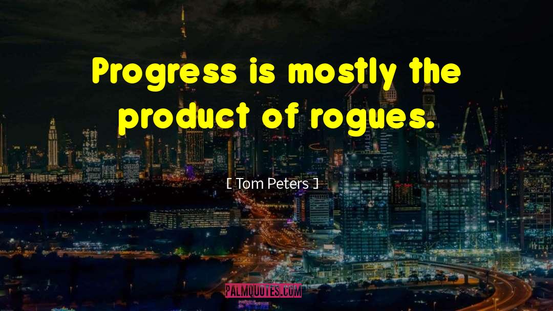 Animal Products quotes by Tom Peters